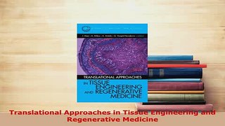 Read  Translational Approaches in Tissue Engineering and Regenerative Medicine Ebook Free