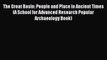 [Download] The Great Basin: People and Place in Ancient Times (A School for Advanced Research