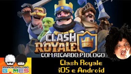 Clash Royale - Game Play Live com Ricardo Piologo