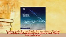 Read  Implantable Biomedical Microsystems Design Principles and Applications Micro and Nano Ebook Free