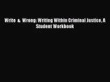 Read Write  &  Wrong: Writing Within Criminal Justice A Student Workbook Ebook Free