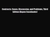 Read Contracts: Cases Discussion and Problems Third Edition (Aspen Casebooks) Ebook Free