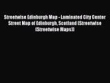Read Streetwise Edinburgh Map - Laminated City Center Street Map of Edinburgh Scotland (Streetwise