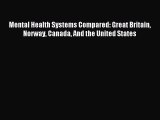 [PDF] Mental Health Systems Compared: Great Britain Norway Canada And the United States  Read