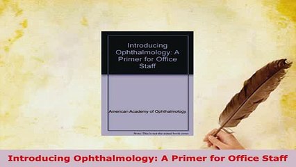 PDF  Introducing Ophthalmology A Primer for Office Staff  EBook
