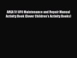 Download AREA 51 UFO Maintenance and Repair Manual Activity Book (Dover Children's Activity