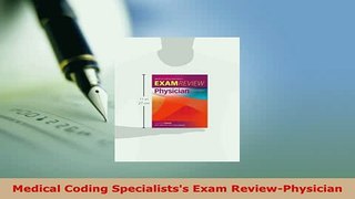 Read  Medical Coding Specialistss Exam ReviewPhysician Ebook Free