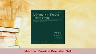 Read  Medical Device Register Set Ebook Free