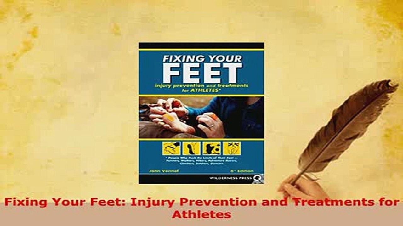 Download  Fixing Your Feet Injury Prevention and Treatments for Athletes  EBook