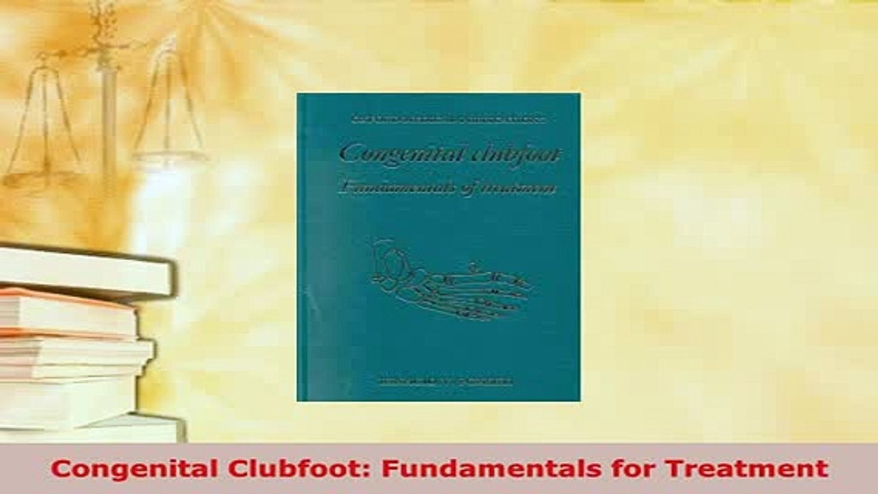 PDF  Congenital Clubfoot Fundamentals for Treatment Free Books