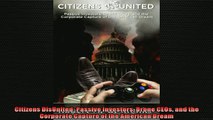 EBOOK ONLINE  Citizens DisUnited Passive Investors Drone CEOs and the Corporate Capture of the American  BOOK ONLINE