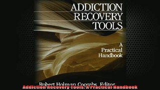 READ book  Addiction Recovery Tools A Practical Handbook Full Free