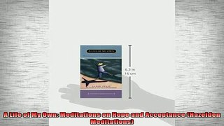 READ book  A Life of My Own Meditations on Hope and Acceptance Hazelden Meditations Full EBook