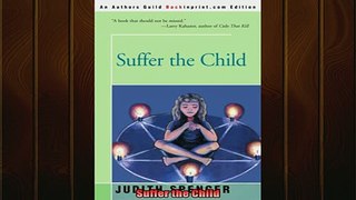 READ book  Suffer the Child Full Free