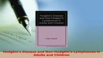 Download  Hodgkins Disease and NonHodgkins Lymphomas in Adults and Children  Read Online