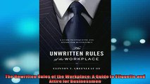 READ book  The Unwritten Rules of the Workplace A Guide to Etiquette and Attire for Businessmen  FREE BOOOK ONLINE