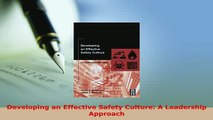 Read  Developing an Effective Safety Culture A Leadership Approach Ebook Free