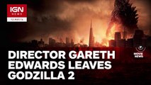 Godzilla 2 Loses Director Gareth Edwards - IGN News