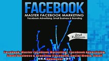 EBOOK ONLINE  Facebook Master Facebook Marketing  Facebook Advertising Small Business  Branding READ ONLINE