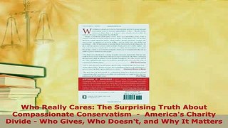 Read  Who Really Cares The Surprising Truth About Compassionate Conservatism    Americas Ebook Free