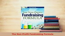 Download  The NonProfit Fundraising Formula PDF Free