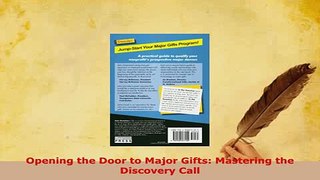 Download  Opening the Door to Major Gifts Mastering the Discovery Call Ebook Free