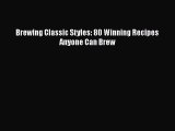 Download Brewing Classic Styles: 80 Winning Recipes Anyone Can Brew  Full EBook
