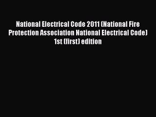 Download National Electrical Code 2011 (National Fire Protection Association National Electrical