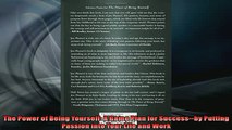 Free PDF Downlaod  The Power of Being Yourself A Game Plan for Successby Putting Passion into Your Life READ ONLINE