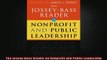 READ book  The JosseyBass Reader on Nonprofit and Public Leadership Free Online