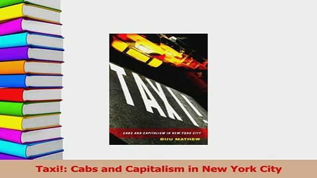 PDF Taxi Cabs and Capitalism in New York City Download Online