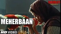 Meherbaan Video Song SARBJIT Aishwarya Rai Bachchan, Randeep Hooda Sukhwinder Singh