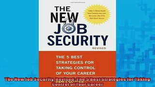READ book  The New Job Security Revised The 5 Best Strategies for Taking Control of Your Career  FREE BOOOK ONLINE