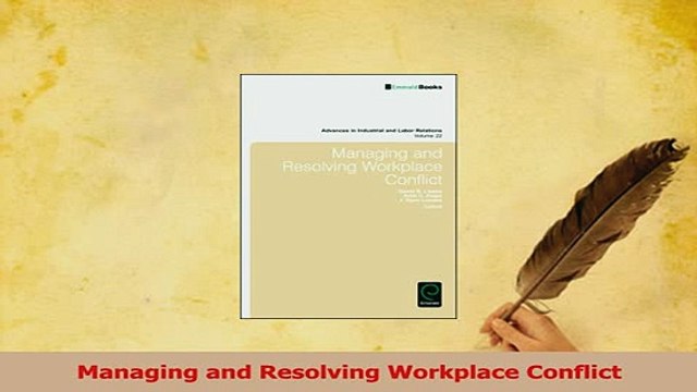 Read Managing and Resolving Workplace Conflict Ebook Free