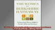 READ PDF DOWNLOAD   The Women of Berkshire Hathaway Lessons from Warren Buffetts Female CEOs and Directors READ ONLINE