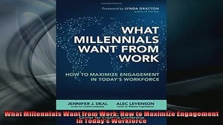 READ THE NEW BOOK   What Millennials Want from Work How to Maximize Engagement in Todays Workforce  FREE BOOOK ONLINE