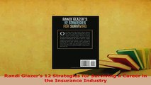 Read  Randi Glazers 12 Strategies for Surviving a Career in the Insurance Industry PDF Online
