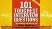 Free PDF Downlaod  101 Toughest Interview Questions And Answers That Win the Job 101 Toughest Interview READ ONLINE