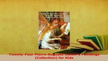 Download  TwentyFour PierreAuguste Renoirs Paintings Collection for Kids PDF Free