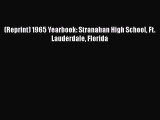 [PDF] (Reprint) 1965 Yearbook: Stranahan High School Ft. Lauderdale Florida [Download] Online