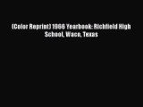 [PDF] (Color Reprint) 1966 Yearbook: Richfield High School Waco Texas [Download] Online