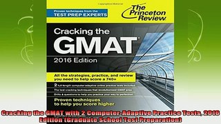 read here  Cracking the GMAT with 2 ComputerAdaptive Practice Tests 2016 Edition Graduate School