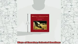 best book  Ways of Knowing Selected Readings