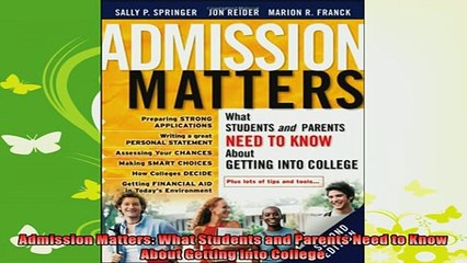 read here  Admission Matters What Students and Parents Need to Know About Getting into College