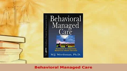 Read  Behavioral Managed Care Ebook Free