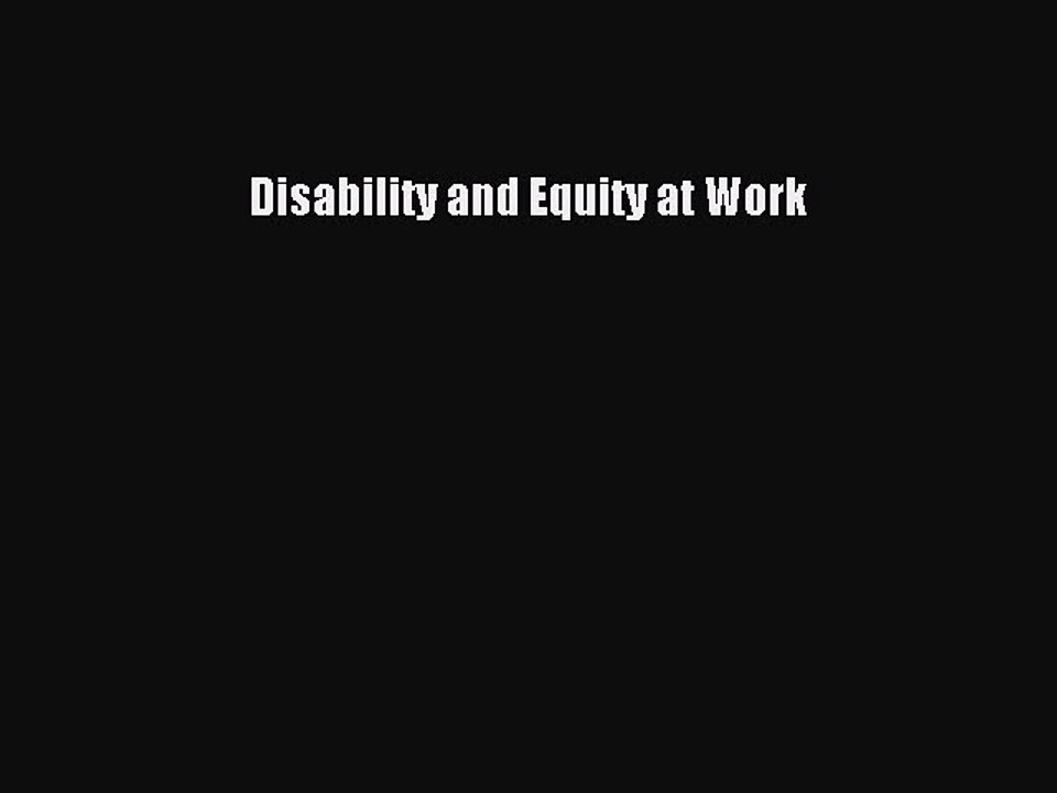 Read Disability and Equity at Work Ebook Free
