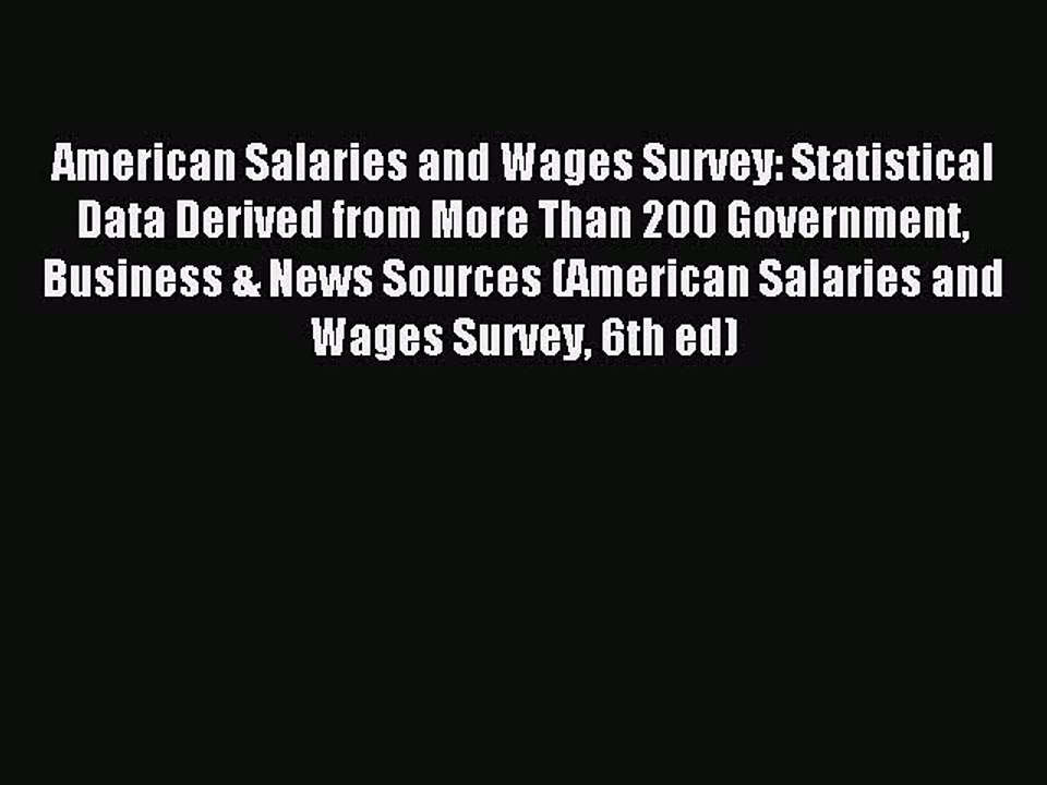 Read American Salaries and Wages Survey: Statistical Data Derived from More Than 200 Government