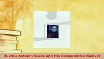 Download  Justice Antonin Scalia and the Conservative Revival Free Books