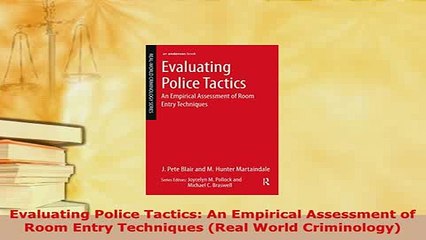 PDF  Evaluating Police Tactics An Empirical Assessment of Room Entry Techniques Real World Free Books