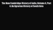 PDF The New Cambridge History of India Volume 4 Part 4: An Agrarian History of South Asia